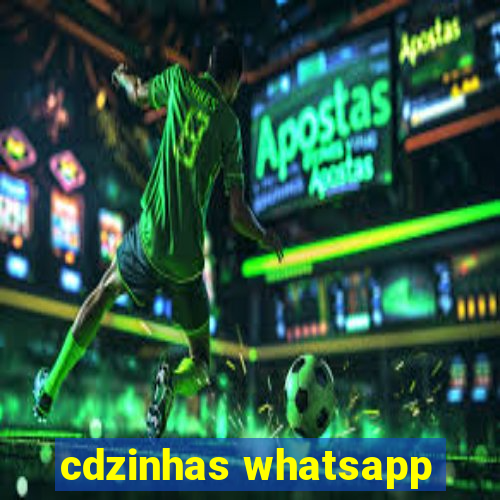 cdzinhas whatsapp